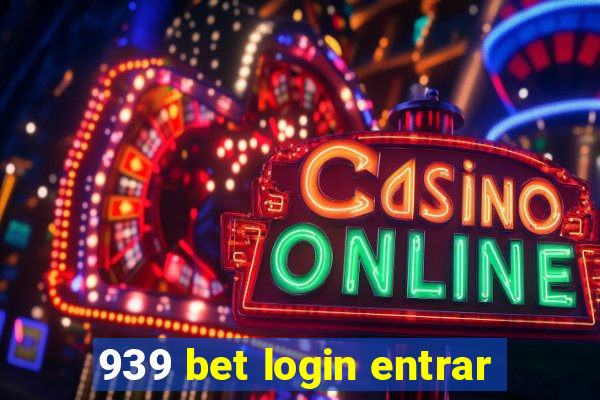 939 bet login entrar